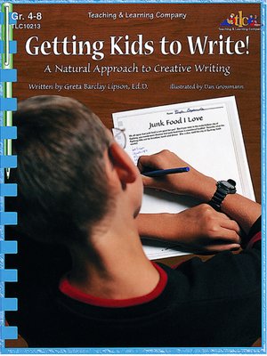 cover image of Getting Kids to Write!